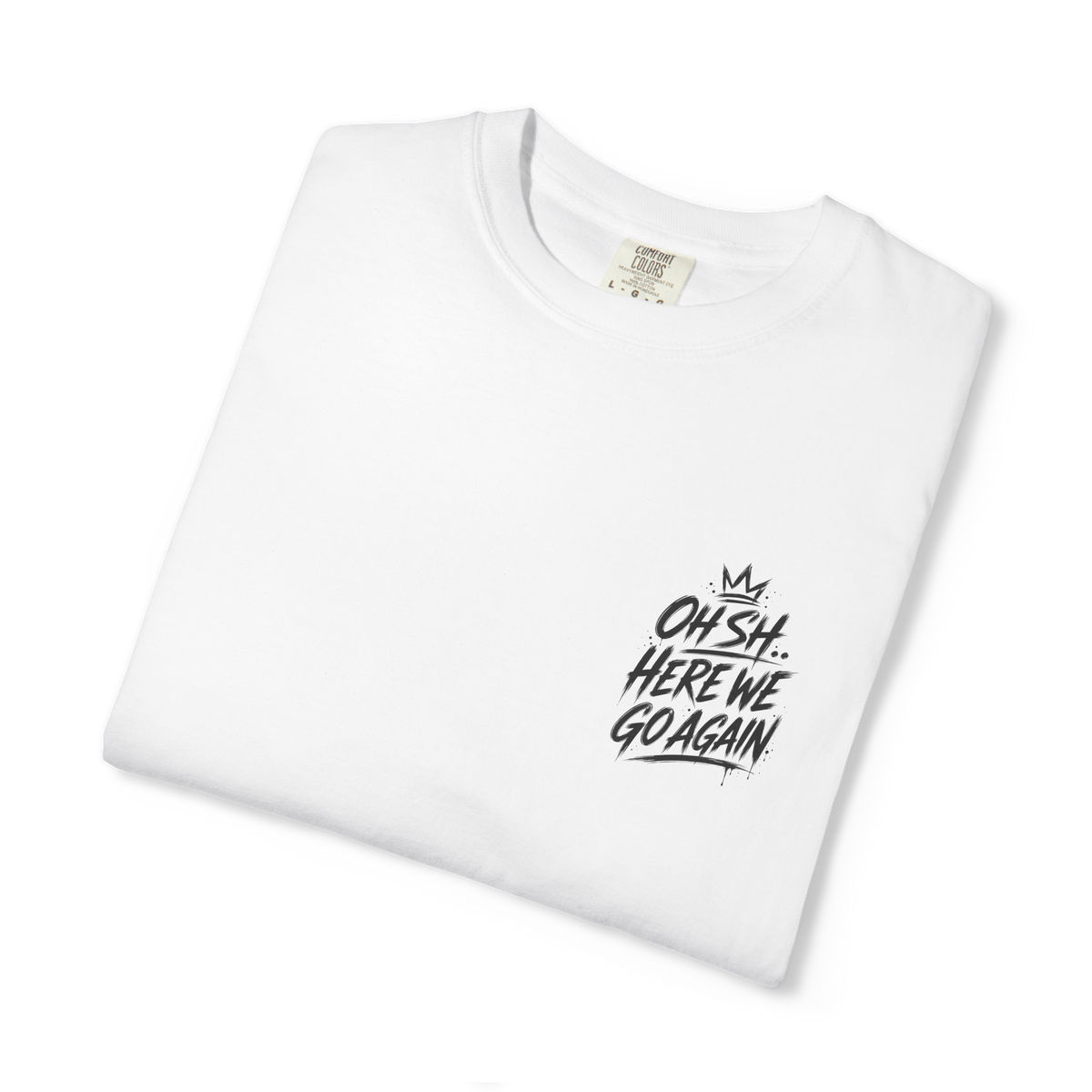 Folded white Here We Go Again t-shirt