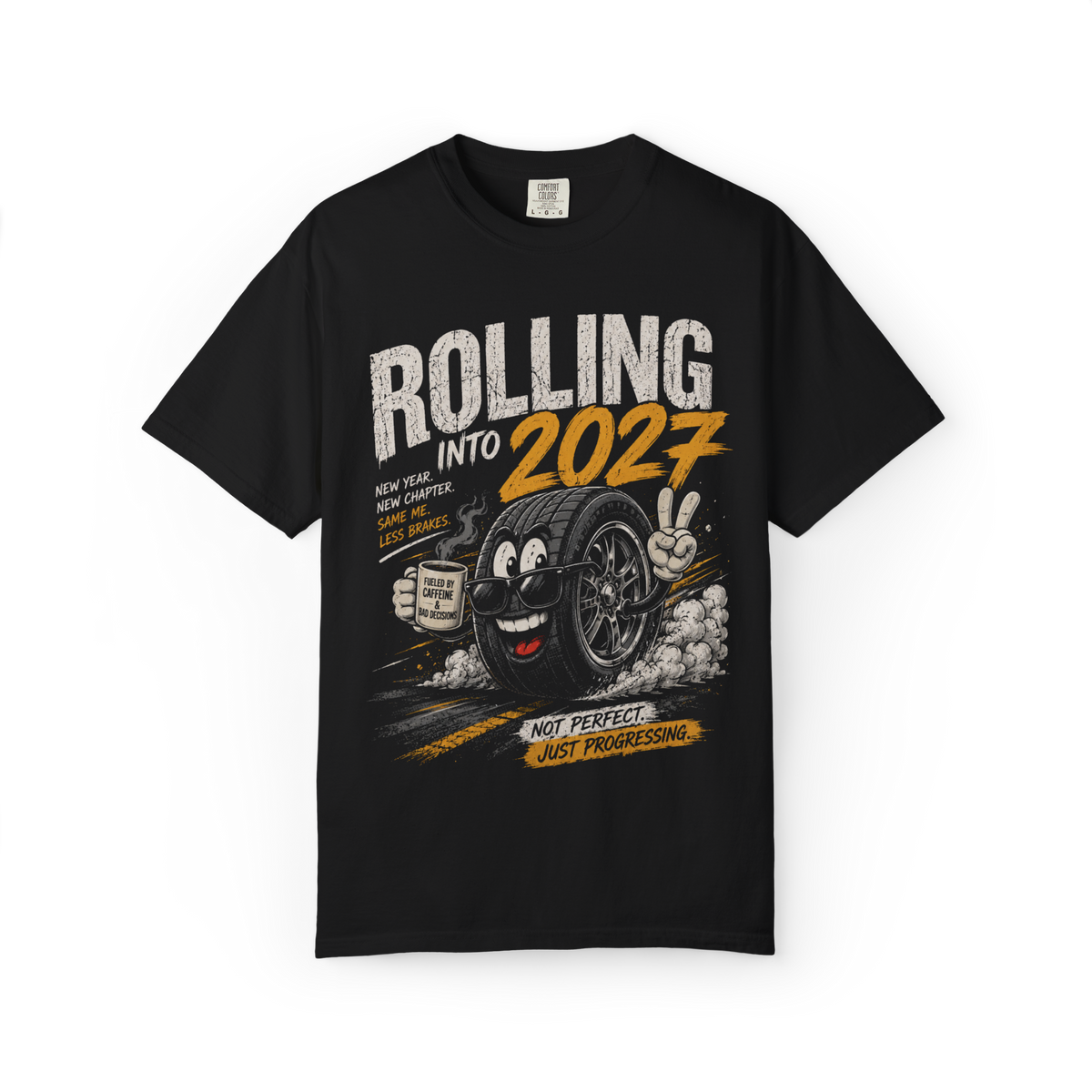 Black T-shirt with Rolling Into 2027 burnout tyre halftone graphic on the front