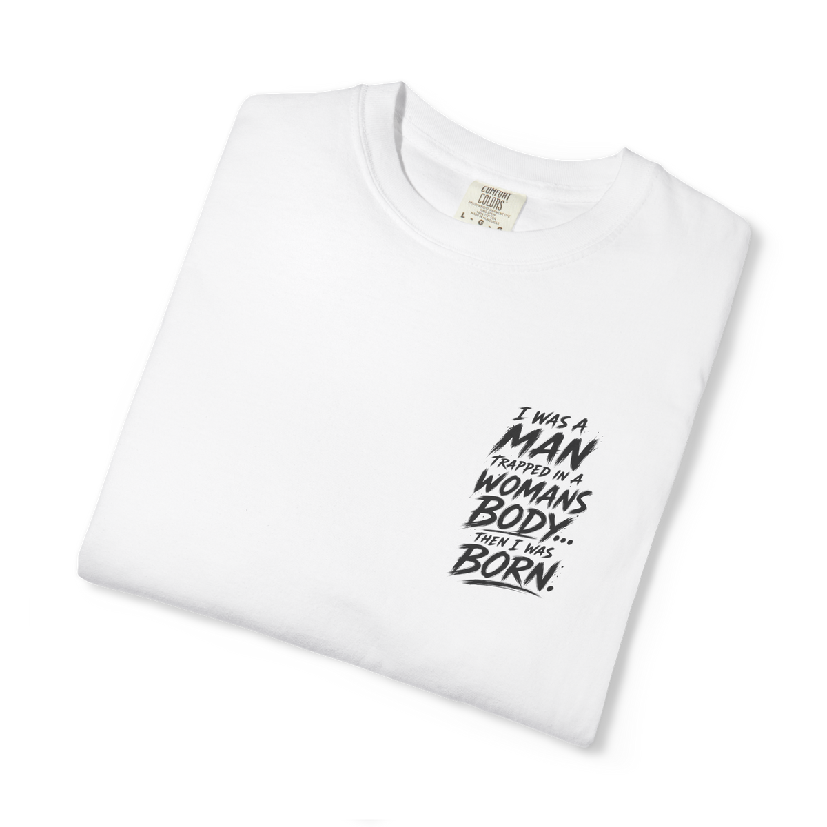 Folded white graphic T-shirt showing the black chest statement print